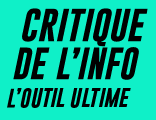 Critique de l’info – l’outil ultime