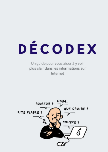Décodex – Un guide pour vous aider à y voir plus clair dans les informations sur Internet